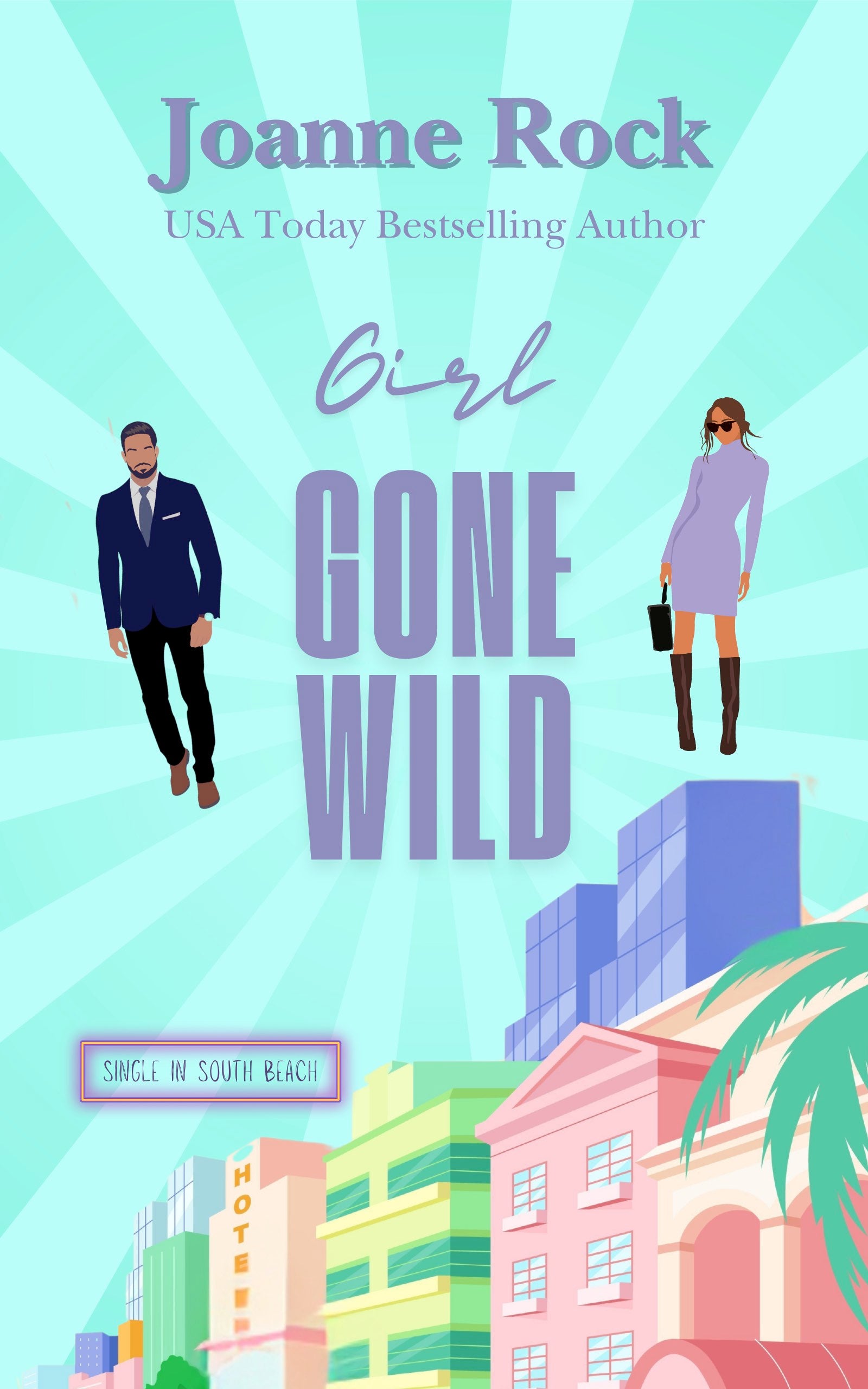 Girl Gone Wild – Joanne Rock